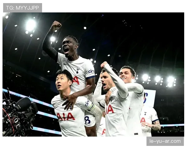 托特纳姆热刺开启新纪元：重大升级计划全面提升球迷体验与设施服务